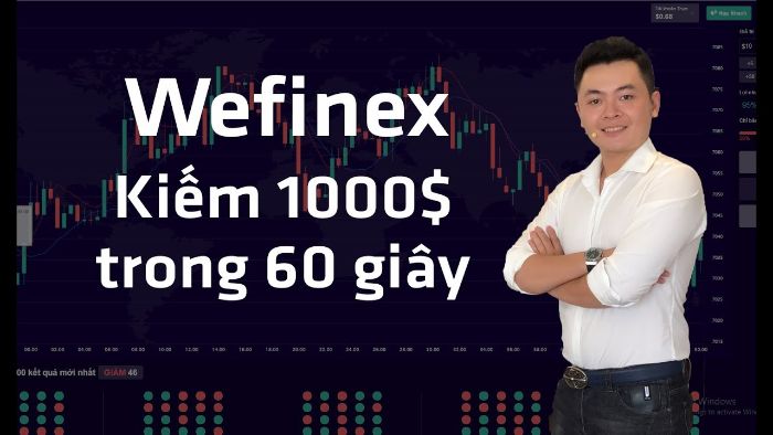 Wefinex là gì? Hướng dẫn đăng ký tài khoản Wefinex đơn giản nhất hiện nay 3 Kiếm tiền nhanh và đơn giản hãy lên sàn giao dịch ngay
